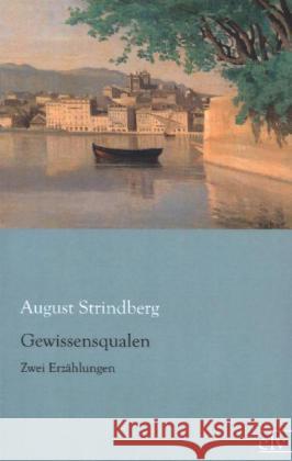 Gewissensqualen : Zwei Erzählungen Strindberg, August 9783862676248