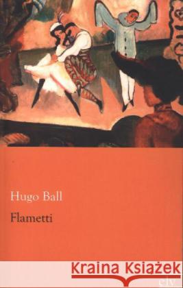 Flametti Ball, Hugo 9783862676569