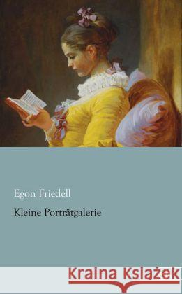 Kleine Porträtgalerie Friedell, Egon 9783862677184 Europäischer Literaturverlag