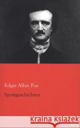 Spottgeschichten Poe, Edgar Allan 9783862677498