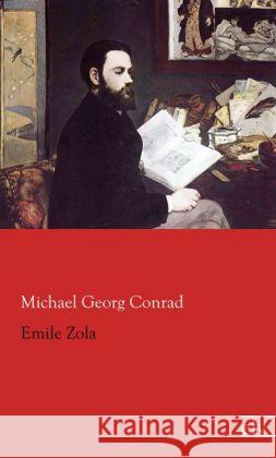 Emile Zola Conrad, Michael G. 9783862677788 Europäischer Literaturverlag