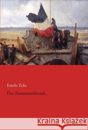 Der Zusammenbruch Zola, Emile 9783862677863