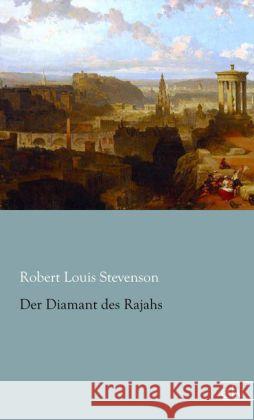 Der Diamant des Rajahs Stevenson, Robert Louis 9783862677900 Europäischer Literaturverlag