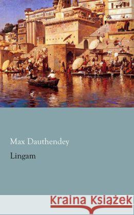 Lingam Dauthendey, Max 9783862678211 Europäischer Literaturverlag