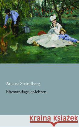 Ehestandsgeschichten Strindberg, August 9783862678266 Europäischer Literaturverlag