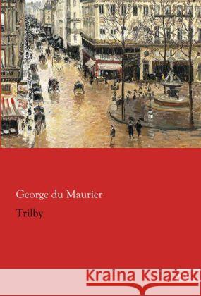 Trilby Maurier, George du 9783862678501