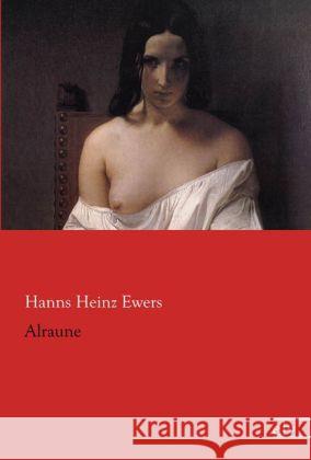 Alraune Ewers, Hanns H. 9783862678815