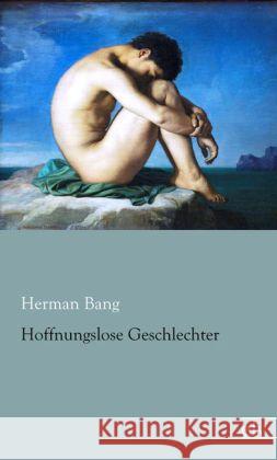 Hoffnungslose Geschlechter Bang, Herman 9783862678945