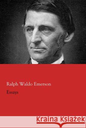 Essays Emerson, Ralph W. 9783862678969 Europäischer Literaturverlag
