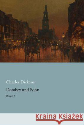 Dombey und Sohn : Band 2 Dickens, Charles 9783862678990 Europäischer Literaturverlag