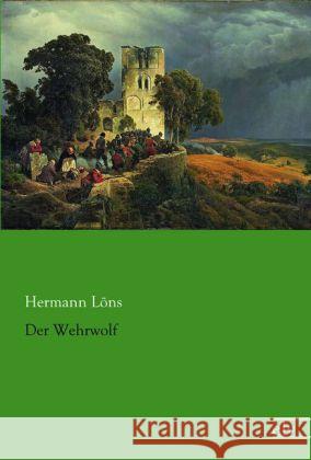 Der Wehrwolf Löns, Hermann 9783862679027