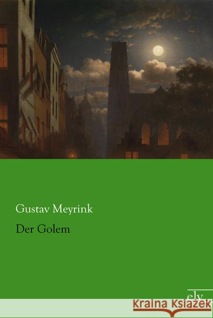 Der Golem Meyrink, Gustav 9783862679881