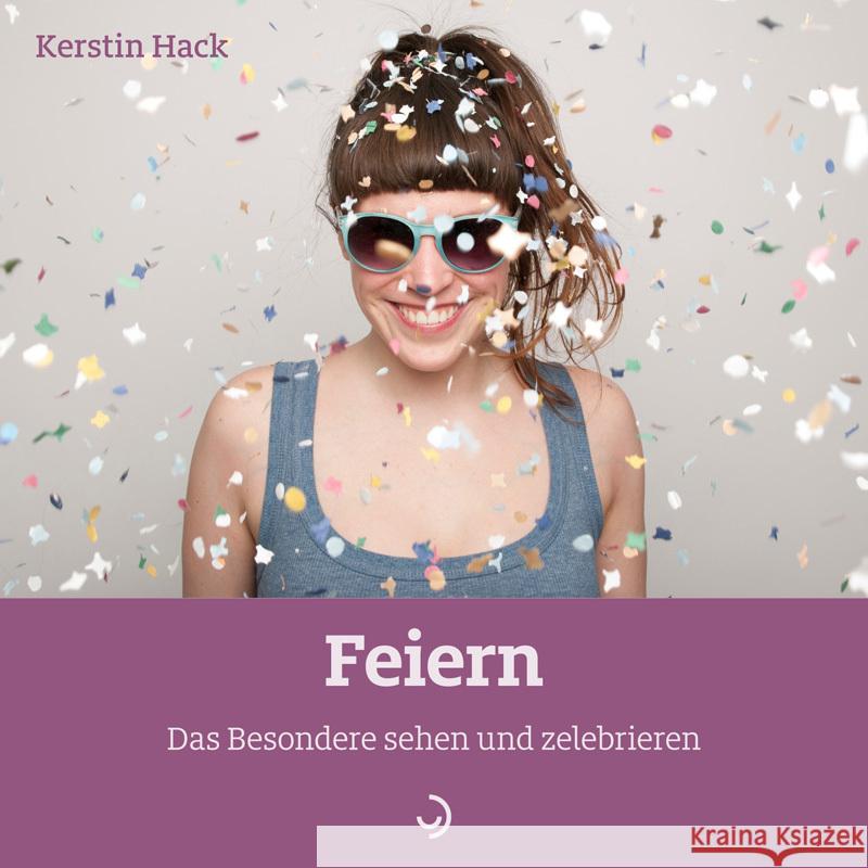 Feiern Hack, Kerstin 9783862709939 Down to Earth