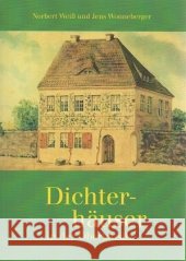 Dichterhäuser in der Oberlausitz Weiß, Norbert; Wonneberger, Jens 9783862760541