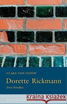 Dorette Rickmann : Zwei Novellen Sydow, Clara von 9783862761340 Neisse