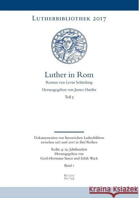 Luther in Rom, 3 Teile : Ein Roman von Levin Schücking Schücking, Levin 9783862762132