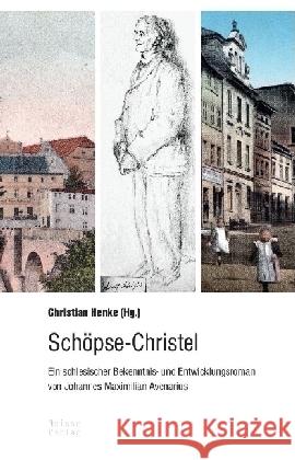 Schöpse-Christel : Ein schlesischer Bekenntnis- und Entwicklungsroman Heimann, Bodo 9783862762309