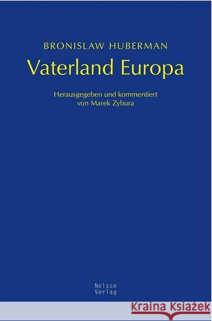 Vaterland Europa Huberman, Bronislaw 9783862763054