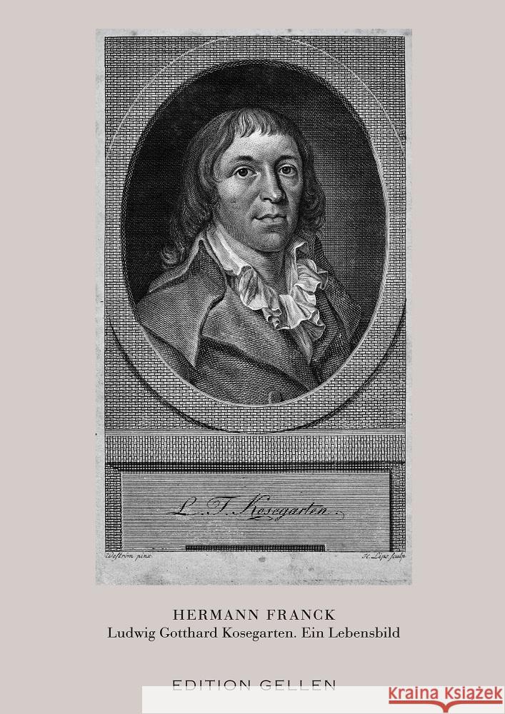 Ludwig Gotthard Kosegarten. Ein Lebensbild Franck, Hermann 9783862763634 Neisse
