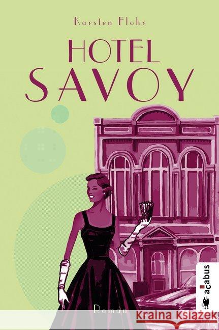 Hotel Savoy : Roman Flohr, Karsten 9783862826094