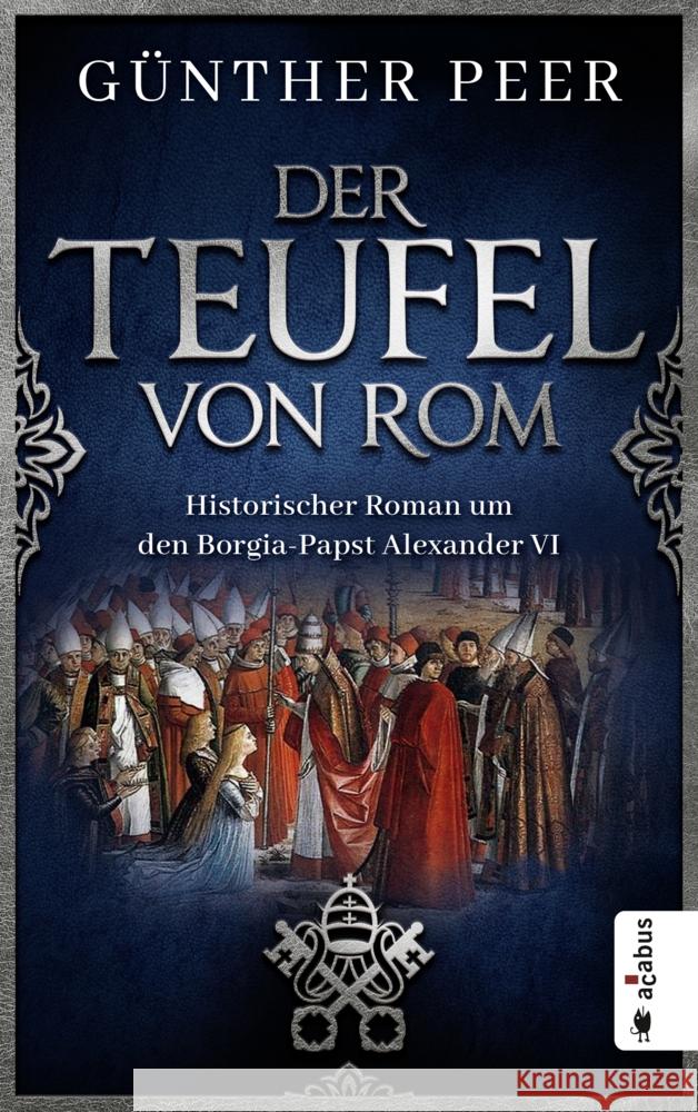 Der Teufel von Rom Peer, Günther 9783862828456 Acabus