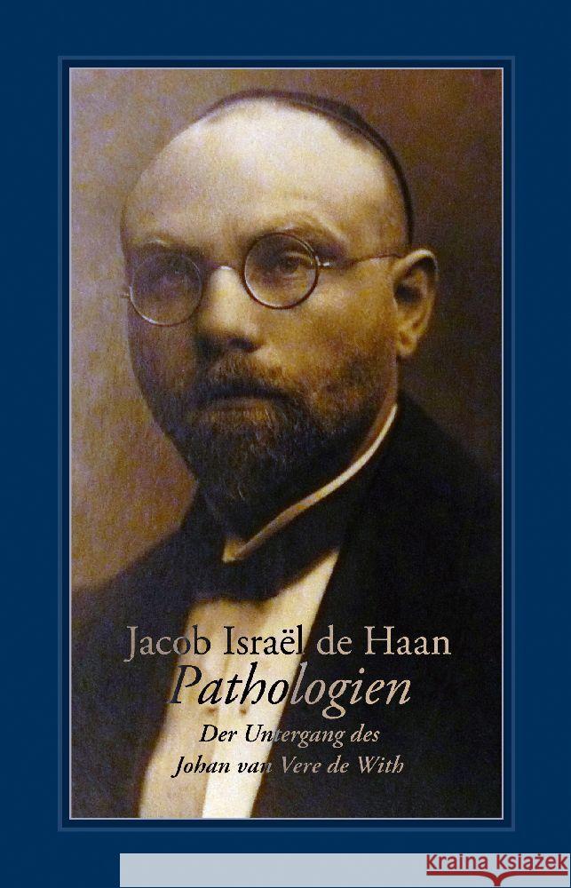 Pathologien de Haan, Jacob Israël 9783863000820 Männerschwarm