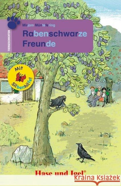 Rabenschwarze Freunde / Silbenhilfe : Schulausgabe Müntefering, Mirjam 9783863160173 Hase und Igel