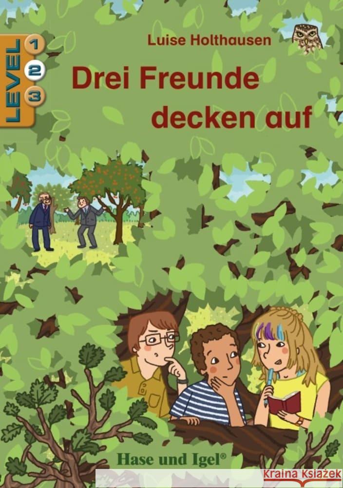 Drei Freunde decken auf / Level 2 : Schulausgabe Holthausen, Luise 9783863160593 Hase und Igel