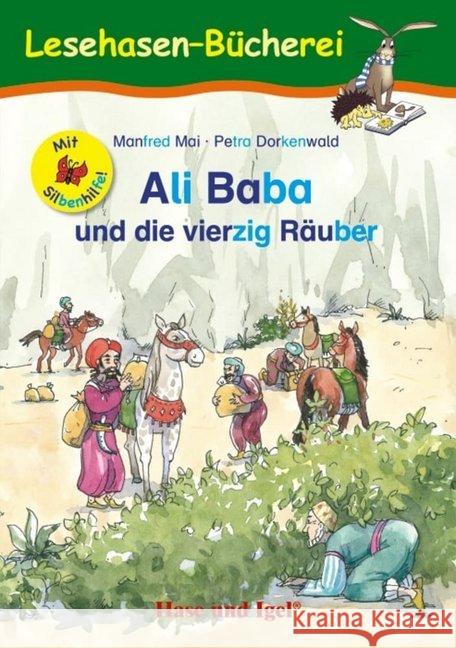 Ali Baba und die vierzig Räuber / Silbenhilfe : Schulausgabe. Klasse 2-3 Mai, Manfred 9783863160692