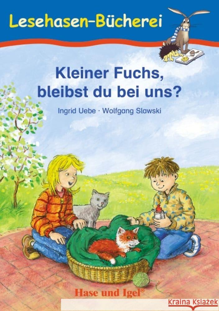 Kleiner Fuchs, bleibst du bei uns? Uebe, Ingrid 9783863161590 Hase und Igel