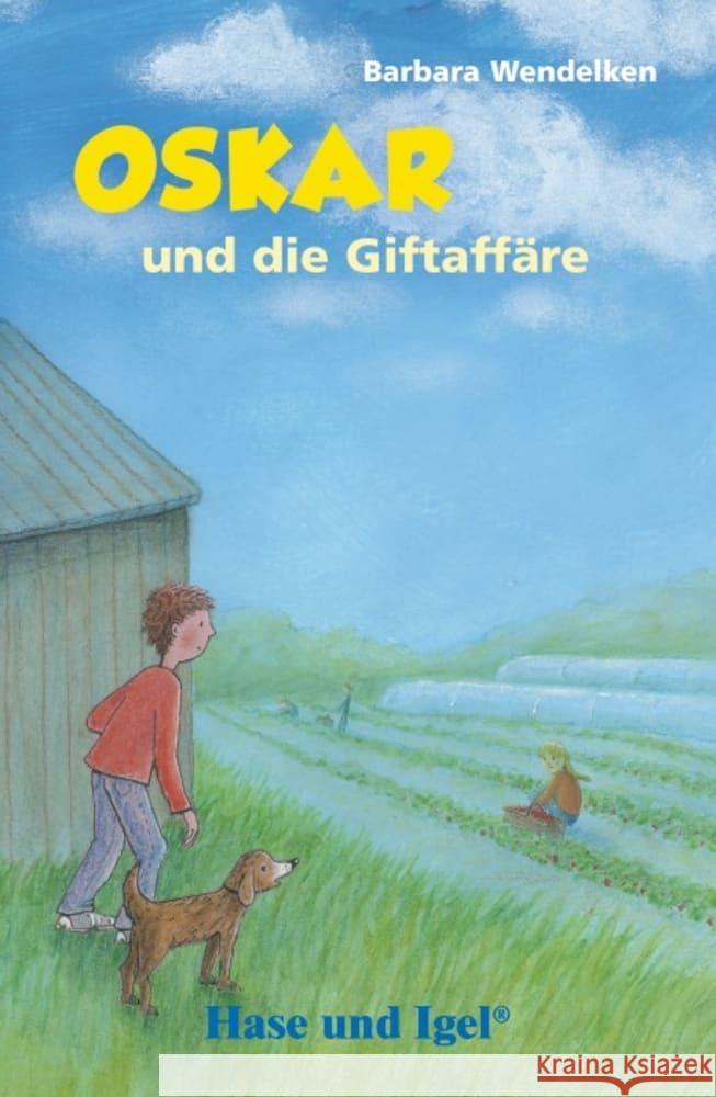 Oskar und die Giftaffäre / Neuausgabe Wendelken, Barbara 9783863161699 Hase und Igel