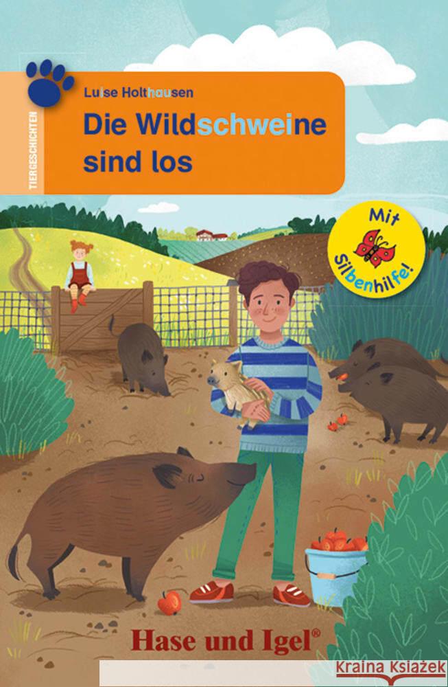 Die Wildschweine sind los / Silbenhilfe Holthausen, Luise 9783863162153