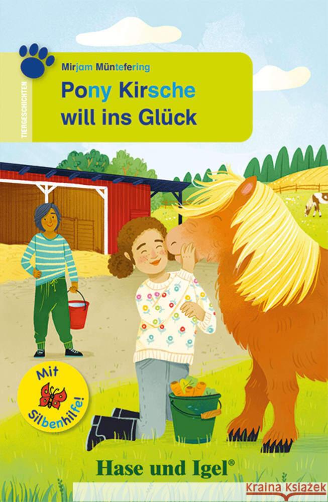 Pony Kirsche will ins Glück / Silbenhilfe Müntefering, Mirjam 9783863162436 Hase und Igel