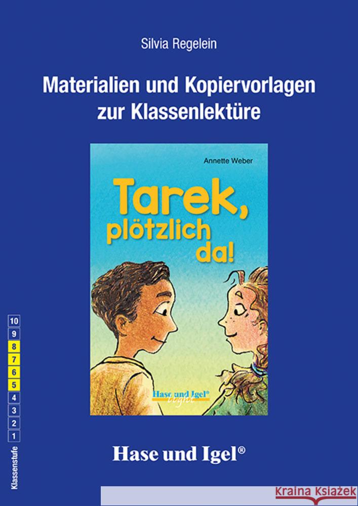 Begleitmaterial: Tarek, plötzlich da! Regelein, Silvia 9783863162481