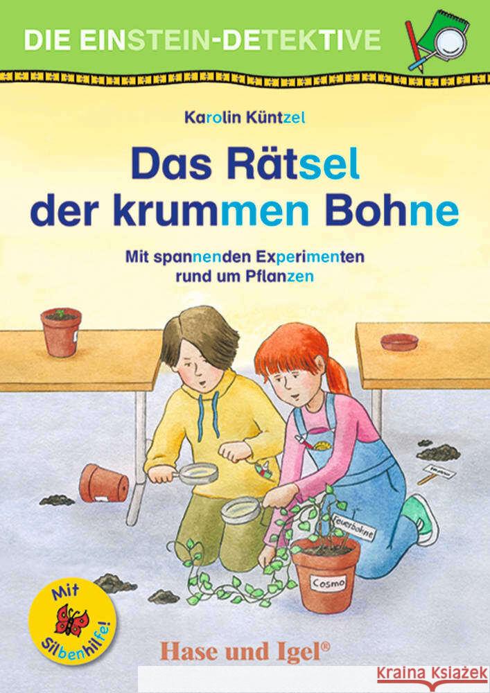 Die Einstein-Detektive: Das Rätsel der krummen Bohne / Silbenhilfe Küntzel, Karolin 9783863162788 Hase und Igel