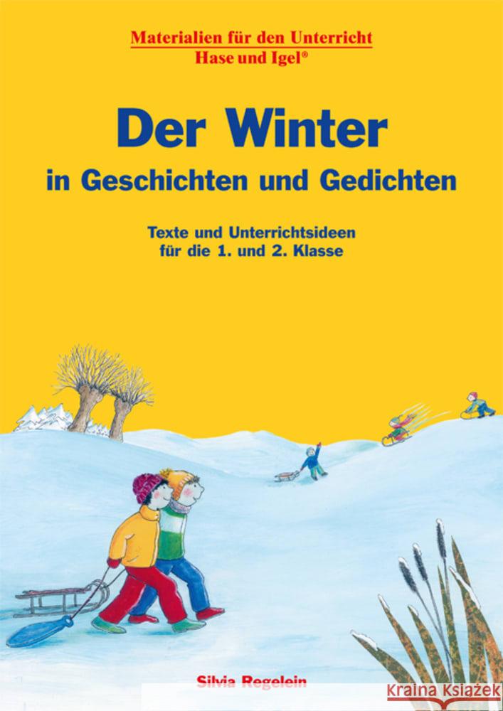 Der Winter in Geschichten und Gedichten Regelein, Silvia 9783863163808 Hase und Igel