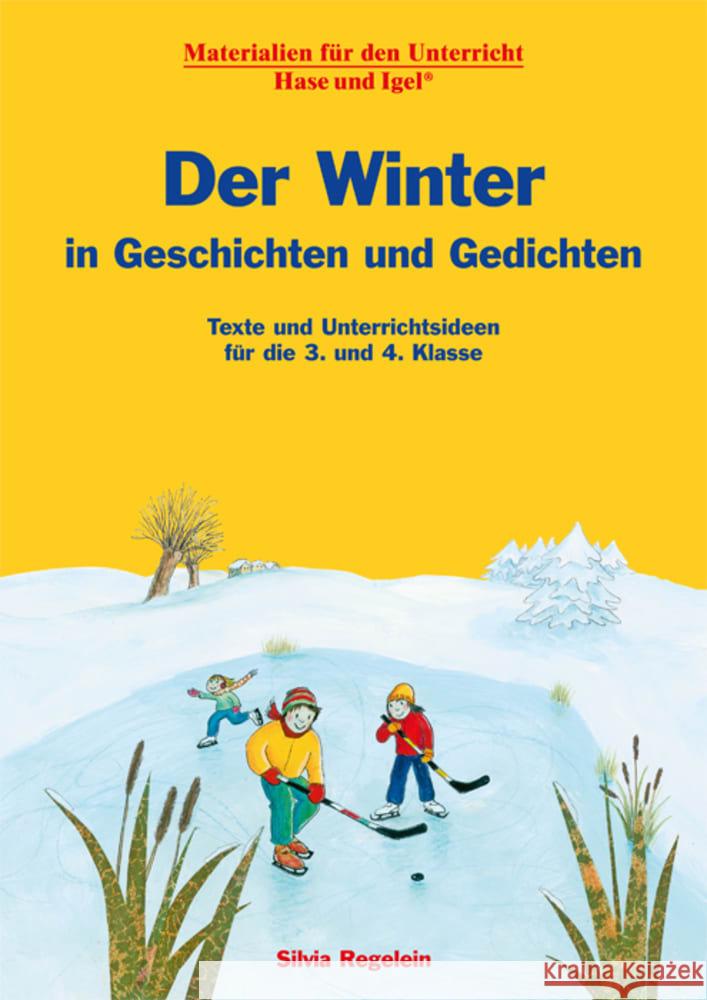 Der Winter in Geschichten und Gedichten Regelein, Silvia 9783863163815