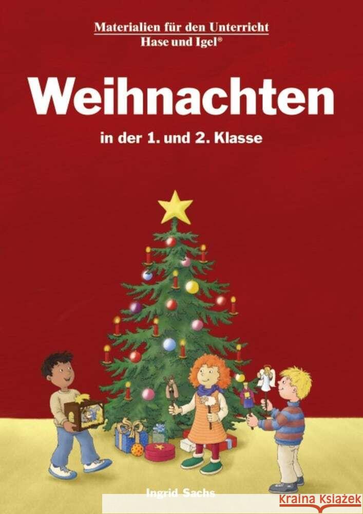 Weihnachten in der 1. und 2. Klasse Sachs, Ingrid 9783863163877