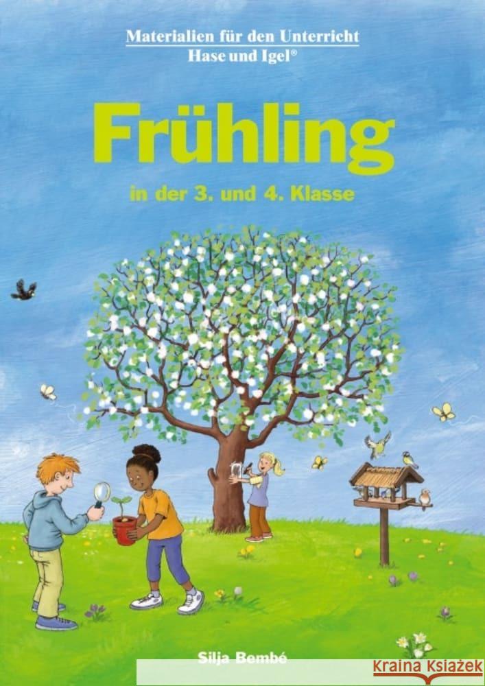 Frühling in der 3. und 4. Klasse Bembé, Silja 9783863163914