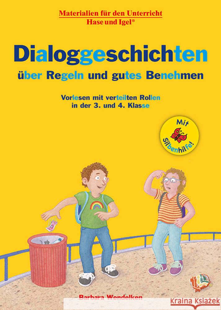 Dialoggeschichten über Regeln und gutes Benehmen / Silbenhilfe Wendelken, Barbara 9783863164584