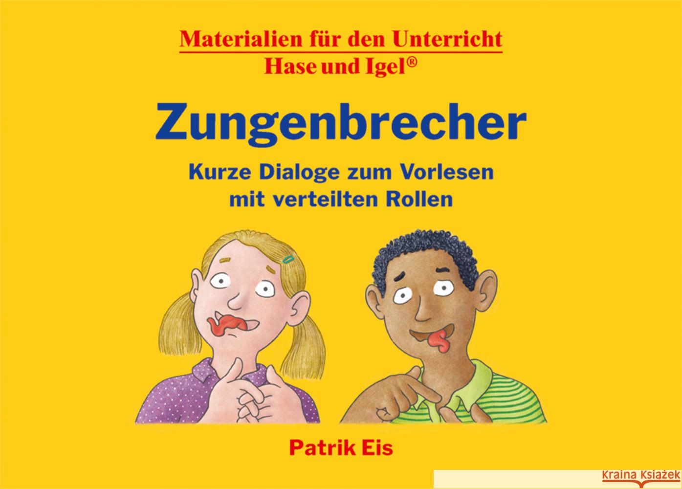 Zungenbrecher - Kurze Dialoge zum Vorlesen mit verteilten Rollen Eis, Patrik 9783863164881 Hase und Igel