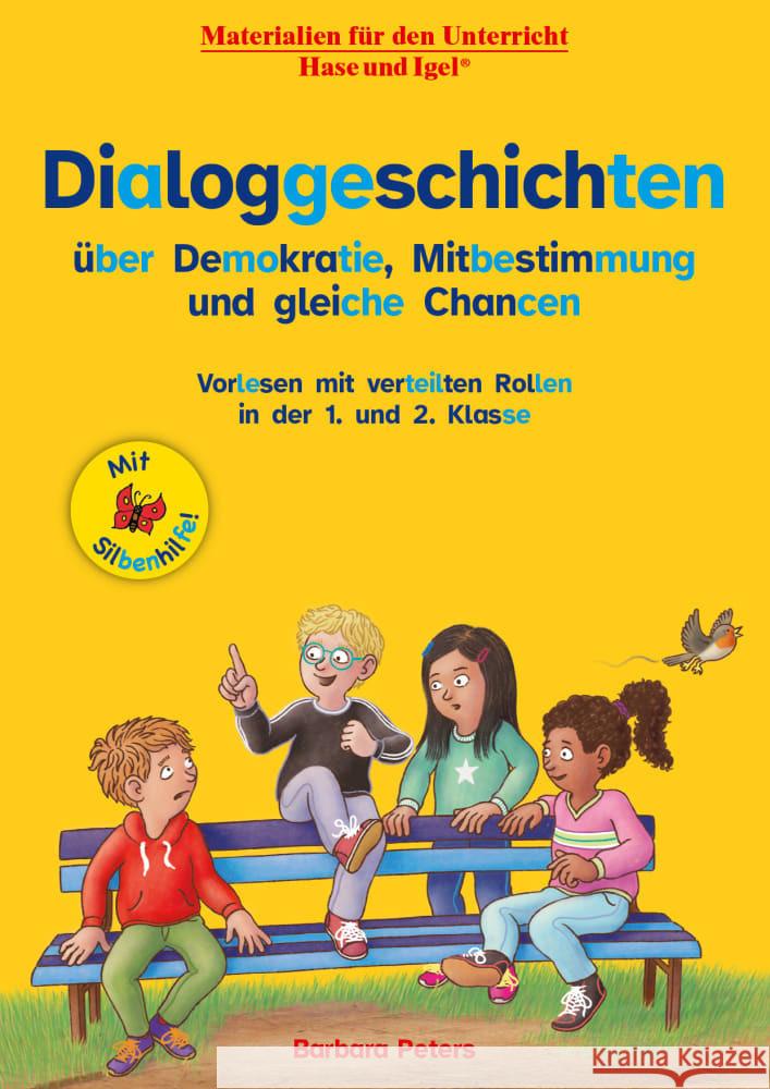 Dialoggeschichten über Demokratie, Mitbestimmung und gleiche Chancen / Silbenhilfe Peters, Barbara 9783863165581
