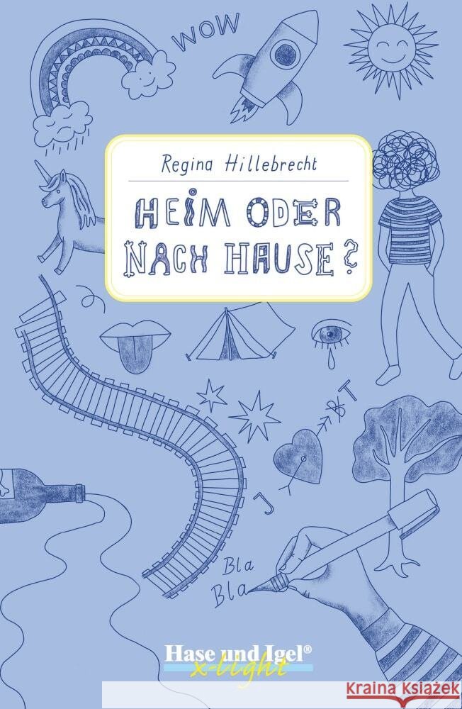 Heim oder nach Hause? / x-light Hillebrecht, Regina 9783863165789