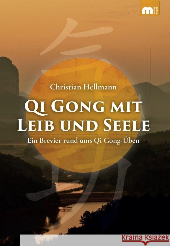 Qi Gong mit Leib und Seele Hellmann, Christian 9783863170653