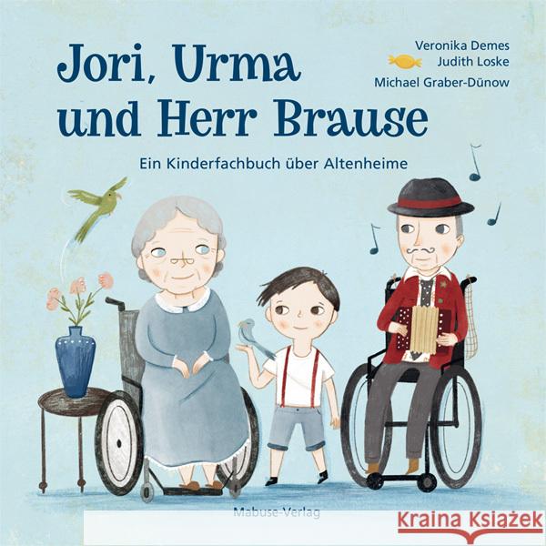 Jori, Urma und Herr Brause Demes, Veronika 9783863215316 Mabuse-Verlag