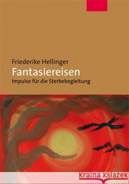 Fantasiereisen Hellinger, Friederike 9783863215491