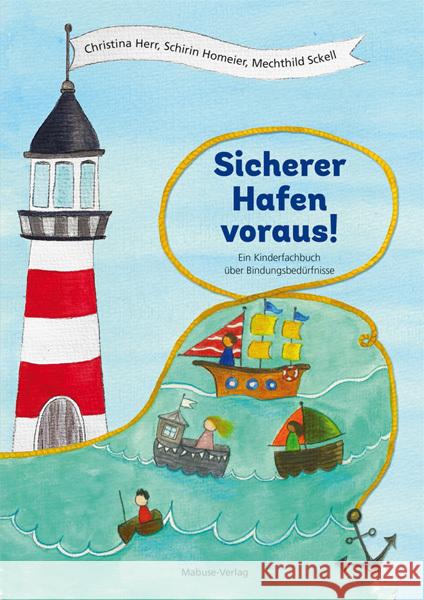 Sicherer Hafen voraus! Herr, Christina, Homeier, Schirin, Sckell, Mechthild 9783863216108