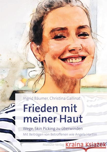 Frieden mit meiner Haut Bäumer, Ingrid, Gallinat, Christina 9783863216153 Mabuse-Verlag