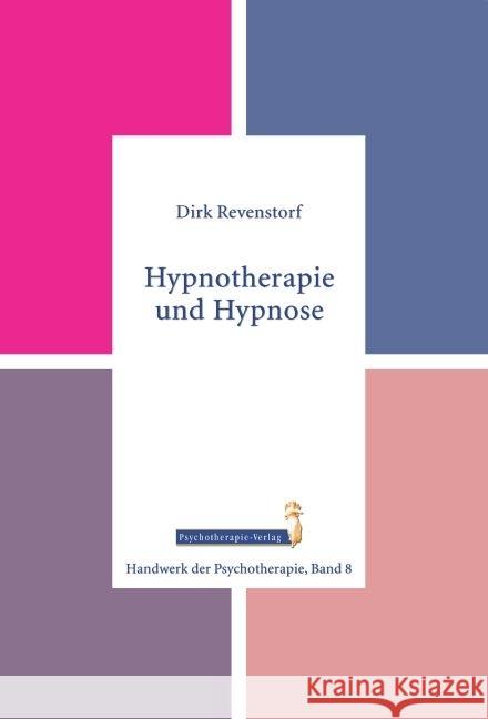 Hypnotherapie und Hypnose Revenstorf, Dirk 9783863330088