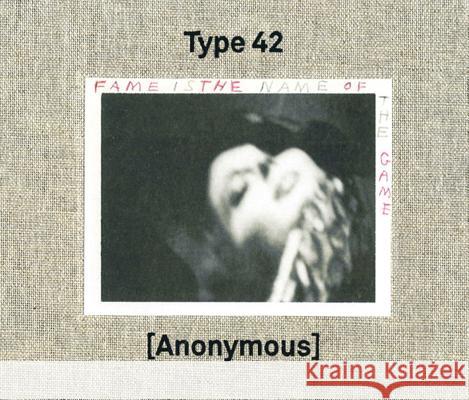 Type 42: Fame Is the Name of the Game: Photographs by Anonymous Delmes, Nicole 9783863356439 THAMES & HUDSON